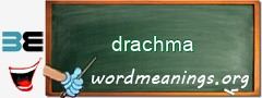 WordMeaning blackboard for drachma